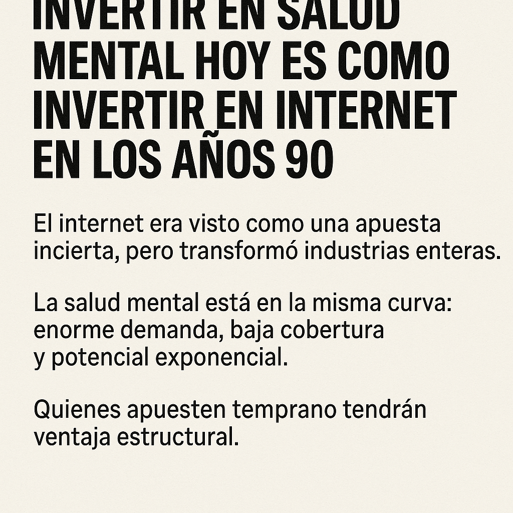 Invertir en salud mental hoy es como invertir en internet en los años&nbsp;90